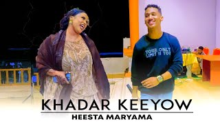 KHADAR KEEYOW 2024  HEES CUSUB MARYAMA  OFFICIAL VIDEO [upl. by Leonelle544]