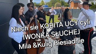 Iwonka słuchej teroz CYLI ZespolMILA amp Tomasz Kulig Drużba na ludowo LIVE Biesiada Weselna [upl. by Airb]