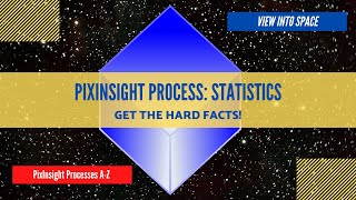 PIXINSIGHT Process Tutorial Statistics [upl. by Ettennaej]