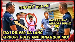 CongBOSITA Na STROKE ang TAXI DRIVER dahil TINAKOT ng AIRPORT PULIS Kaya na STRESS [upl. by Ellyn404]