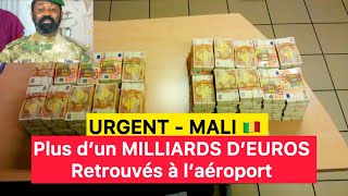 🔴🔵 Urgent  MALI  1270000€ saisie à laéroport de BAMAKO Trop dargent en liquide dans lAES [upl. by Edmund]