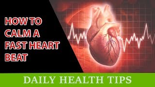 How to Calm a Fast Heartbeat Tachycardia  How to Calm a Fast Heart Rate [upl. by Giarg]