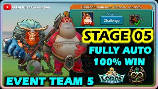 Lords Mobile Barbarian Stage 5 Best Event Team Auto Mode  Barbaric Journey  100 Win [upl. by Nalniuq]