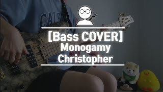 Bass COVER Christopher  Monogamy [upl. by Yatnoed]