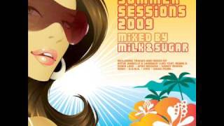 Summer Sessions 2009  mixed by Milk amp Sugar [upl. by Kyle69]