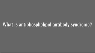 Antiphospholipid antibody syndrome [upl. by Sheffield88]