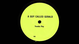 A Guy Called Gerald  Voodoo Ray Original 12 Mix [upl. by Atinrahc]