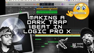 SILENT COOK UP  MAKING A DARK TRAP BEAT IN LOGIC PRO X [upl. by Aliuqahs]