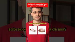 Melhor corte de frango para emagrecimento Escolhidos de acordo com o PE e densidade nutricional [upl. by Obediah250]