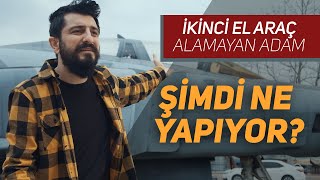 İkinci El Araç Alamayan Adam Şimdi Ne Yapıyor  Röportaj Adam [upl. by Luther670]