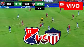 🔴 MEDELLÍN VS JUNIOR PARTIDO DE HOY EN VIVO Y EN DIRECTO  FECHA 3 LIGA BETPLAY DIMAYOR II 2024 [upl. by Octavius]