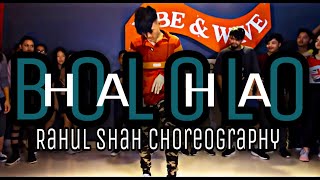 quotBololo HA HAquot  LAZY FLOW DANCE  RAHUL SHAH CHOREOGRAPHY [upl. by Arhez]