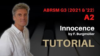 Innocence by F Burgmüller  Tutorial ABRSM Grade 3 Piano 2021 amp 2022  A2 [upl. by Jung574]