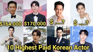 List Of 10 Highest Paid Korean Actor Per Episode 2024 [upl. by Suilenrac]