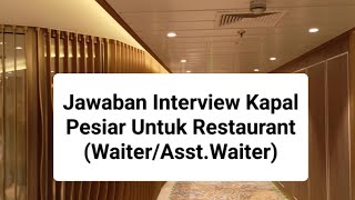 Interview Questions and Answers for Restaurant Waiter  Pertanyaan interview kapal pesiar 2024 [upl. by Atikehs942]