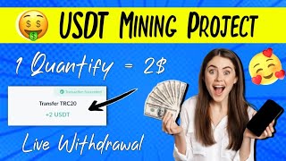 1 Quantify  2  USDT Mining Website Today  USDT Order grabbing website  USDT Earning Website [upl. by Sidnee]