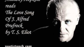 The Love Song Of J Alfred Prufrock TS Eliot Read by Anthony Hopkins [upl. by Electra]