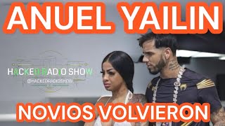 NOVIOS YAILIN LA MAS VIRAL ANUEL AA VOLVIERON PRIMICIA [upl. by Airtemed611]