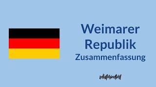 Weimarer Republik einfach erklärt  Zusammenfassung  Zeitstrahl  Verfassung  Flagge  Abitur [upl. by Eliga]