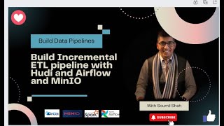 Build Incremental ETL pipeline with Hudi and Airflow and MinIO [upl. by Atkins190]