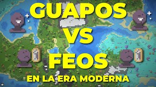 GUAPOS VS FEOS EN LA ERA MODERNA MOD WORLDBOX [upl. by Nibbor942]