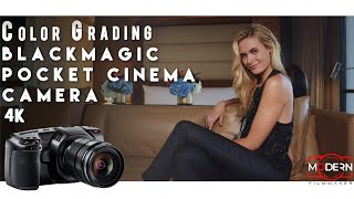 Color Grading Blackmagic Pocket Cinema Camera 4k [upl. by Orlov]