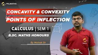 Calculus  Concavity Convexity amp Points of Inflection  Example amp Solved Problems  BSc Math Hons [upl. by Larred]