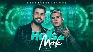 Victor Miranda e MC Paiva  Halls de Menta l DVD Pancada de Sentimento [upl. by Druce]