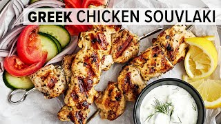 GREEK CHICKEN SOUVLAKI  The Best Mediterranean Grilled Chicken Skewers [upl. by Eycal]