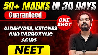 50 Marks Guaranteed ALDEHYDE KETONES AND CARBOXYLIC ACIDS  Quick Revision 1 Shot  Chemistry [upl. by Soiritos411]