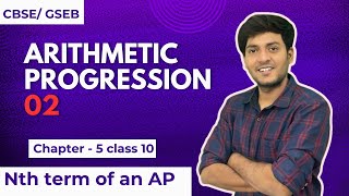 Arithmetic progression 02  nth term of an AP  Arithmetic progression chapter 5 class 10 maths CBSE [upl. by Acnaiv]