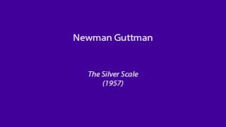 Newman Guttman  The Silver Scale 1957 [upl. by Hardy]