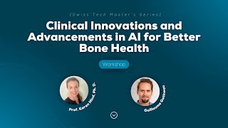 Workshop  Clinical Innovations and Advancements in AI for Better Bone Health [upl. by Ahmad]