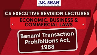 Free Revision Lectures  CS Executive June21  Benami Transaction Prohibitions Act 1988 [upl. by Retsim]