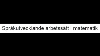 Språkutvecklande arbetssätt i matematik [upl. by Bertasi]
