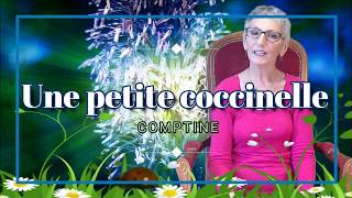 UNE PETITE COCCINELLE  comptine [upl. by Gelya]