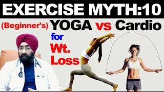 Rx Wt Loss epi 23 h  Yoga vs Cardio  Should i do Yoga or exercise  HINDI DrEDUCATION [upl. by Anahc]