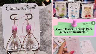 Como Hacer Tarjetas Para Aretes de Bisutería  Parte 1 🥰 ❤️ [upl. by Primaveria]