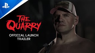 The Quarry  Official Launch Trailer  PS5 amp PS4 Games [upl. by Annaili726]