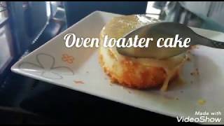 Oven toaster cake [upl. by Cindi12]