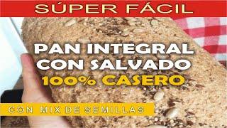 Pan Integral con Salvado 100 CASERO  RECETA FÁCIL [upl. by Idnor]