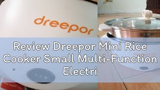 Review Dreepor Mini Rice Cooker Small MultiFunction Electric Cooker With Steaming Tray Non Stick P [upl. by Nhoj510]