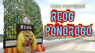 Cara membuat REOG PONOROGO dari kardus  part 2 [upl. by Hosfmann92]