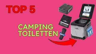 🌲🚽 Die 5 Besten CAMPING TOILETTEN – Ihr ultimativer Guide für ein entspanntes CampingErlebnis 2024 [upl. by Garrek]