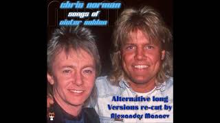 Chris Norman  Songs Of Dieter Bohlen Alternative Long Versions recut by Manaev [upl. by Afinom915]