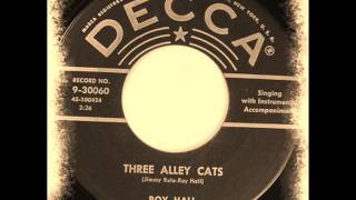 Roy Hall  Three Alley Cats [upl. by Ia]