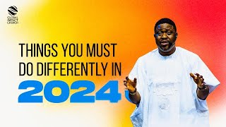 THINGS YOU MUST DO DIFFERENTLY IN 2024  GLOBAL IMPACT CHURCH  PASTOR YEMI DAVIDS [upl. by Eahsram952]