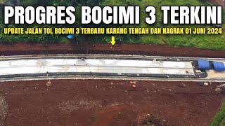 Kabar Tol Bocimi 3 Terkini Kawasan Karang Tengah Dan Nagarak 01 Juni 2024  Tol Bocimi 3 Terbaru [upl. by Malchus]