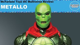 McFarlane Toys DC Multiverse Review Metallo  Asoka The Geek [upl. by Anestassia]