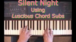 quotSilent Nightquot Using Beautiful Chord Substitutions [upl. by Mesics]